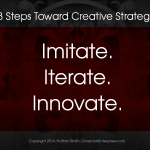 Imitate. Iterate. Innovate.